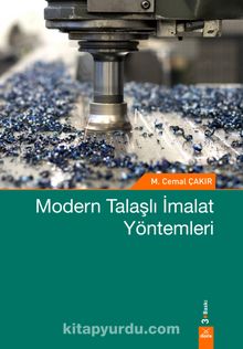Modern Talaşlı İmalat Yöntemleri - Prof. Dr. M. Cemal Çakır