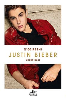 Justin Bieber - Yolun Başı - Justin Bieber