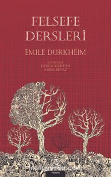 Felsefe Dersleri - Emile Durkheim