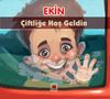 Ekin &Ccedil;iftliğe Hoş Geldin