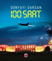 Dünyayı Sarsan 100 Saat