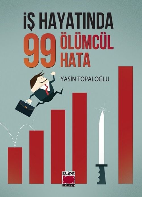 İş Hayatında 99 Ölümcül Hata (Ciltli)