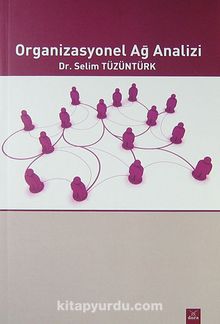 Organizasyonel Ağ Analizi - Dr. Selim Tüzüntürk