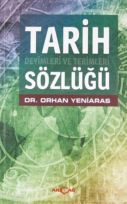 Tarih Deyimleri ve Terimleri Sözlüğü