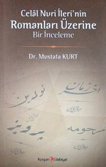 Celal Nuri İleri'nin Romanları Üzerine Bir İnceleme