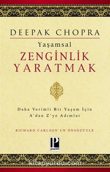 Yaşamsal Zenginlik Yaratmak - Deepak Chopra