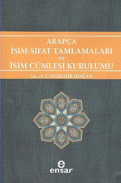 Arapça İsim Sıfat Tamlamaları ve İsim Cümlesi Kurulumu