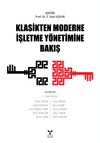Klasikten Moderne İşletme Y&ouml;netimine Bakış