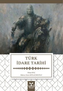 Türk İdare Tarihi - Oktay Koç