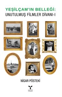 Yeşilçam'ın Belleği: Unutulmuş Filmler Divanı 1