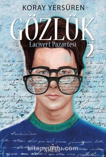 Gözlük 2 (Ciltli) / Lacivert Pazartesi - Koray Yersüren