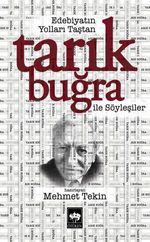 Edebiyatın Yolları Taştan & Tarık Buğra ile Söyleşiler