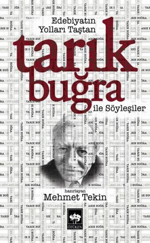 Edebiyatın Yolları Taştan & Tarık Buğra ile Söyleşiler