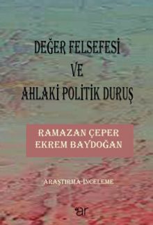 Değer Felsefesi ve Ahlaki Politik Duruş