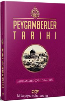 Peygamberler Tarihi (Ciltli) - Muhammed Zahid Mutlu