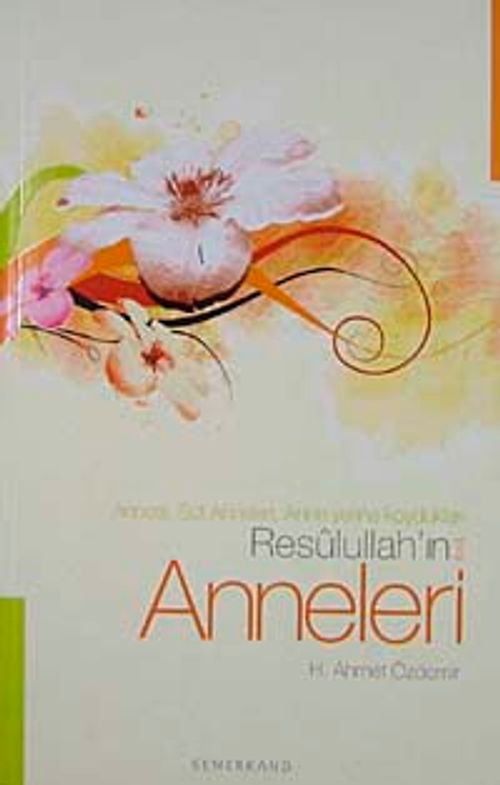 Resulullah'ın Anneleri & Annesi, Süt Anneleri, Anne Yerine Koydukları