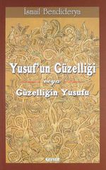Yusuf'un Güzelliği veya Güzelliğin Yusuf'u