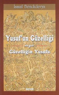 Yusuf'un Güzelliği veya Güzelliğin Yusuf'u