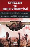 Krizler ve Kriz Y&ouml;netimi & Temel Yaklaşımlar, Akt&ouml;rler, &Ouml;rnek Olaylar