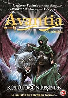Kötülüğün Peşinde /  Avantia Günlükleri -2