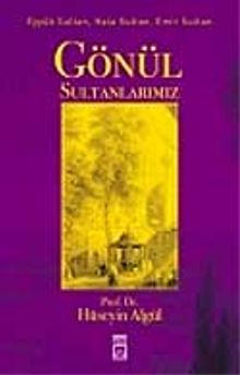 Gönül Sultanlarımız / Eyyub Sultan, Hala Sultan, Emir Sultan