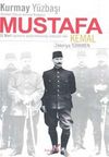 Kurmay Yüzbaşı Mustafa Kemal & 31 Mart İsyanının Bastırılmasında Ordunun Rolü