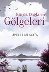 K&uuml;&ccedil;&uuml;k Dağların G&ouml;lgeleri