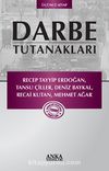 Darbe Tutanakları -3 / Recep Tayyip Erdoğan - Tansu Çiller - Deniz Baykal - Recai Kutan - Mehmet Ağar