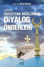 Çağımız Hıristiyan - Müslüman Diyalog Önderleri