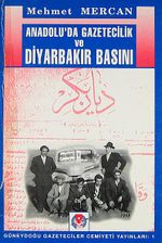 Anadolu'da Gazetecilik ve Diyarbakır Basını (1-D-26)