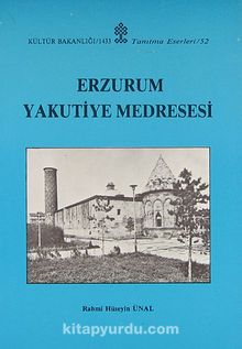 Erzurum Yakutiye Medresesi (2-D-10) - Prof. Dr. Rahmi Hüseyin Ünal