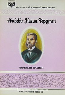 Ebubekir Hazım Tepeyran (2-D-8) - Dr. Abdülkadir Hayber