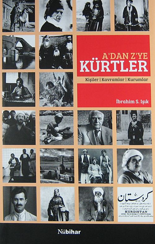 A'dan Z'ye Kürtler & Kişiler-Kavramlar-Kurumlar