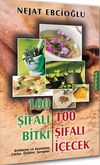 100 Şifalı Bitki 100 Şifalı İ&ccedil;ecek