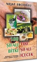 100 Şifalı Bitki 100 Şifalı İçecek