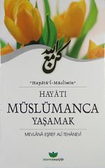 Hayatı Müslümanca Yaşamak