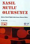 Nasıl Mutlu Olursunuz