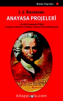 Anayasa Projeleri - Jean Jacques Rousseau