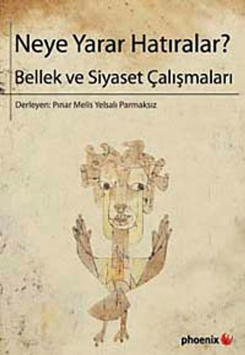 Neye Yarar Hatıralar? & Bellek ve Siyaset Çalışmaları