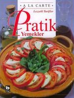 A La Carte - Pratik Yemekler