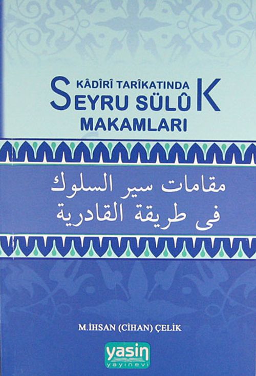 Kadiri Tarikatında Seyru Süluk Makamları