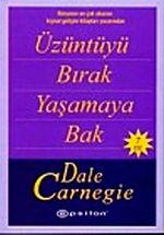 Üzüntüyü Bırak Yaşamaya Bak (Cep Boy)