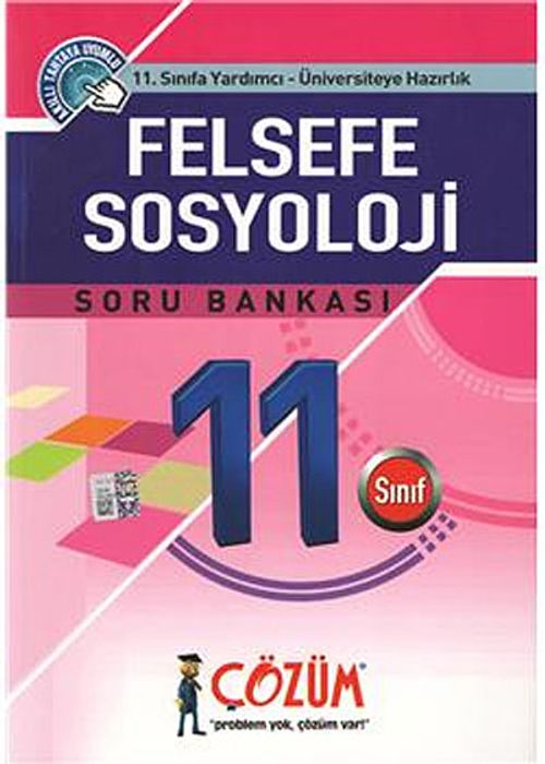 11. Sınıfa Yardımcı - Üniversiteye Hazırlık / Felsefe Sosyoloji Soru Bankası
