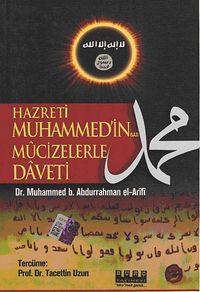 Hazreti Muhammed'in (s.a.s) Mucizelerle Daveti