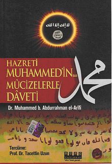 Hazreti Muhammed'in (s.a.s) Mucizelerle Daveti