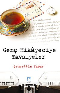 Genç Hikayeciye Tavsiyeler