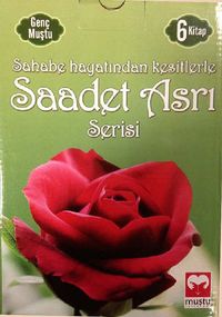 Sahabe Hayatından Kesitlerle Saadet Asrı Serisi (6 Kitap)