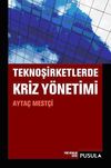 Teknoşirketlerde Kriz Y&ouml;netimi