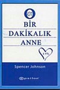 Bir Dakikalık Anne (Cep Boy)