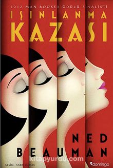 Işınlanma Kazası - Ned Beauman